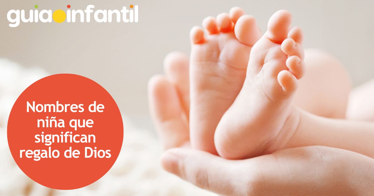 Nombres de niña que significan regalo de Dios