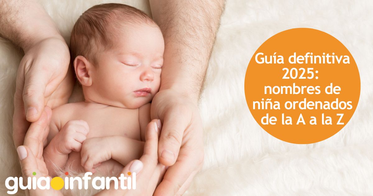 Nombres femeninos 2025: La lista más completa de la A a la Z