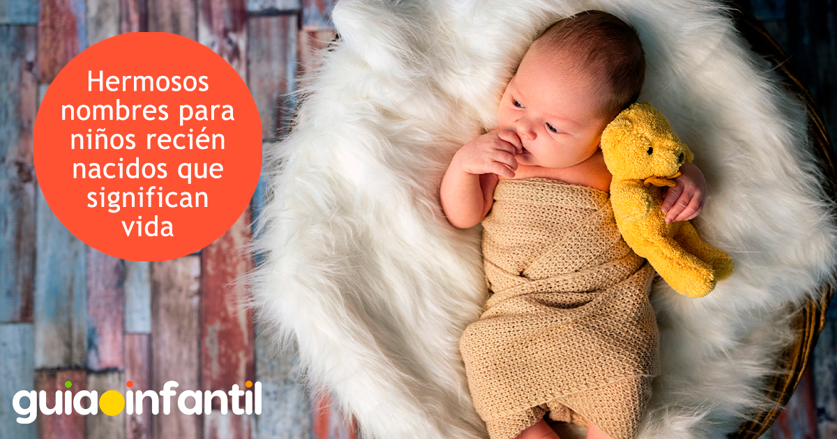 Hermosos nombres que significan vida