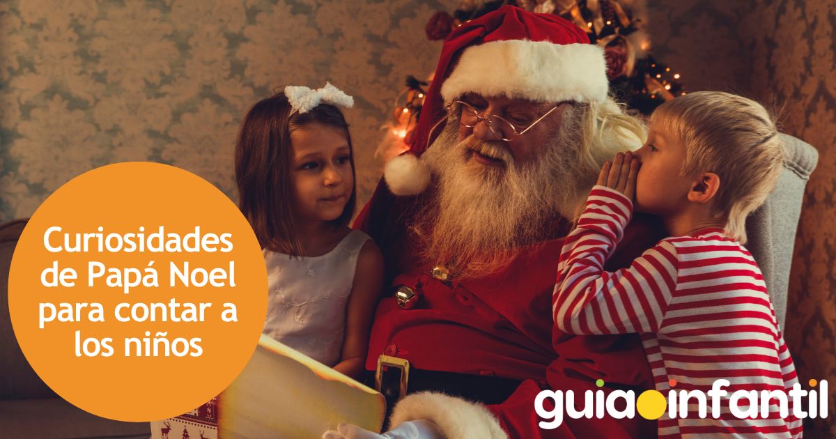 Curiosidades de Papá Noel para contar a los niños