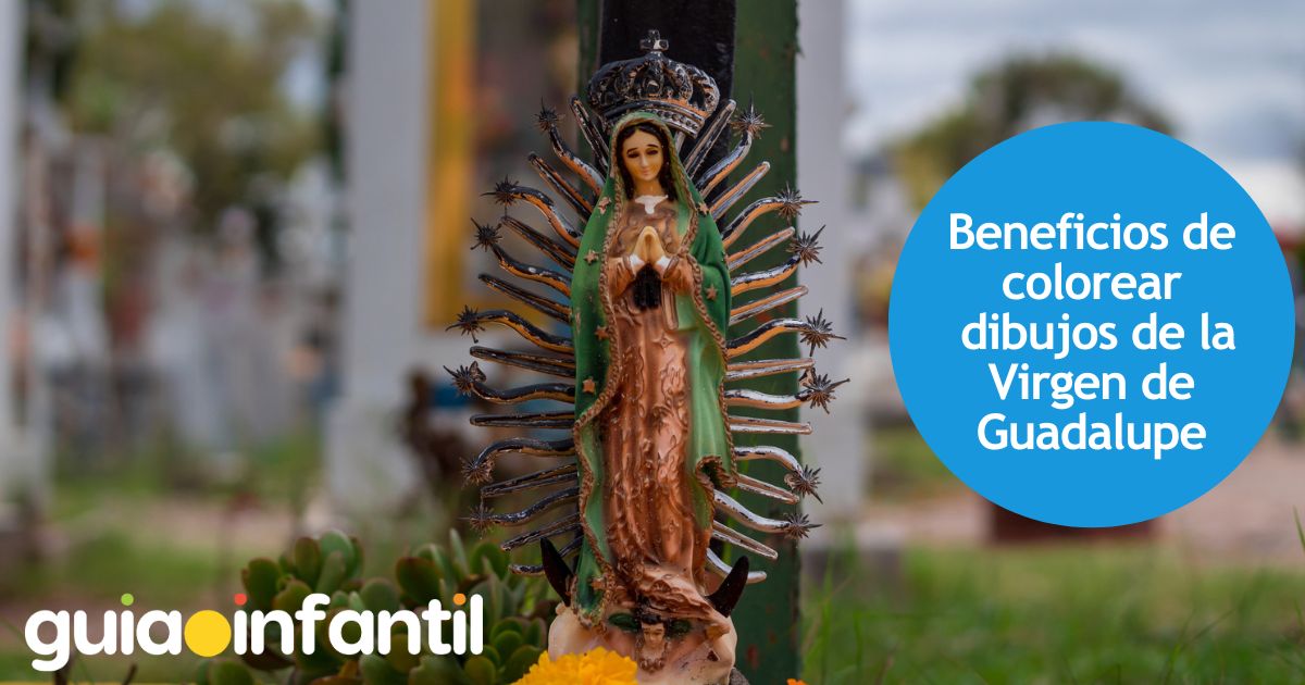 Beneficios de colorear dibujos de la Virgen de Guadalupe