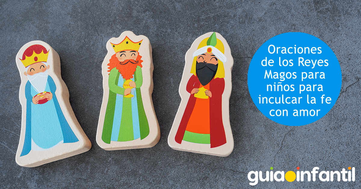 Oraciones de Reyes Magos para los niños