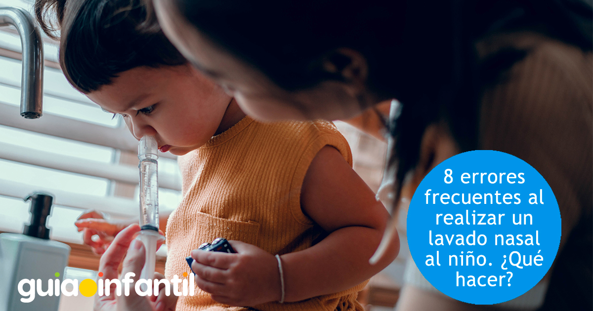 Qué NO hacer en el lavado nasal a los bebés