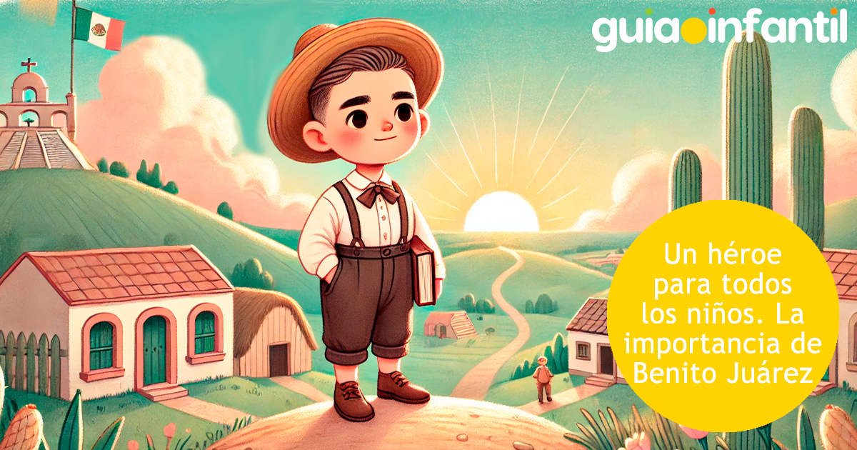 Benito Juárez, un héroe para niños