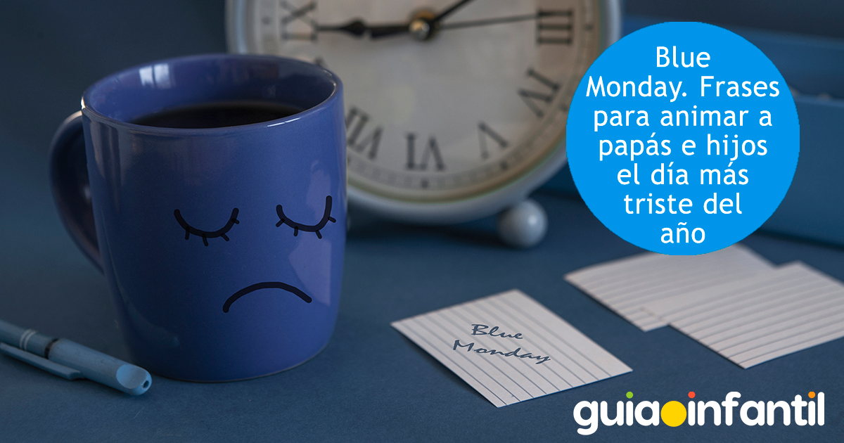 Frases de Blue Monday para niños