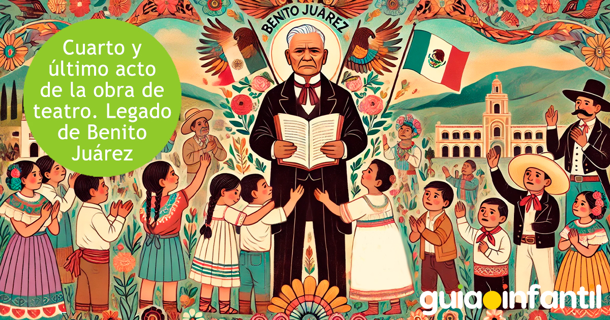Cuarto acto de la obra de teatro de Benito Juárez