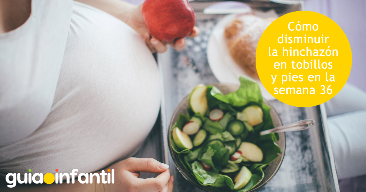 Disminuir la hinchazón en la semana 36 de gestación