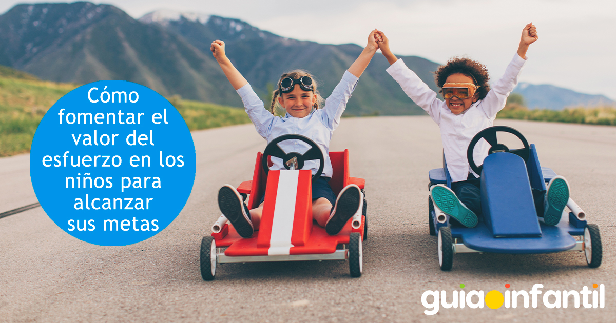 Cómo fomentar el valor del esfuerzo en los niños