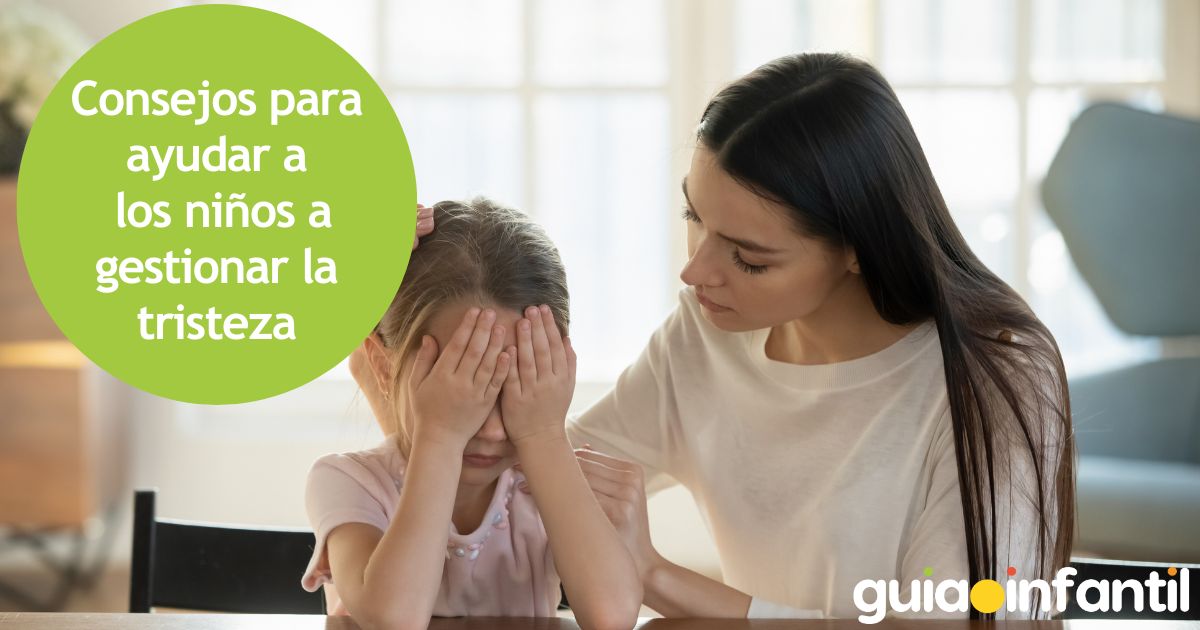 Consejos para ayudar a los niños a gestionar la tristeza