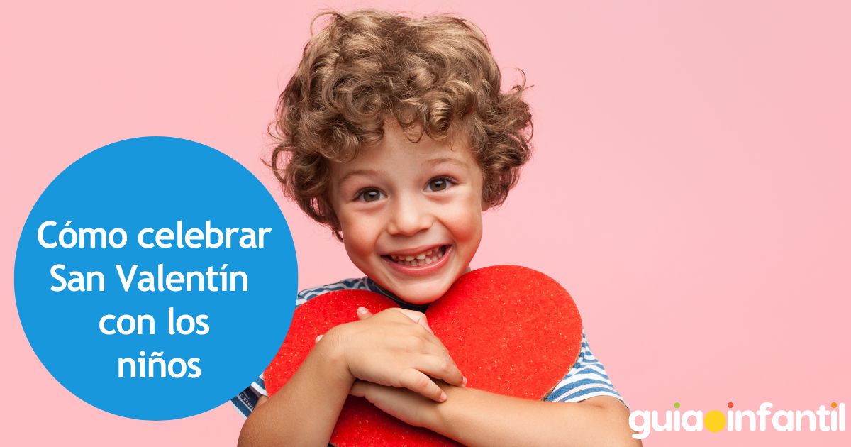 Cómo celebrar San Valentín con los niños