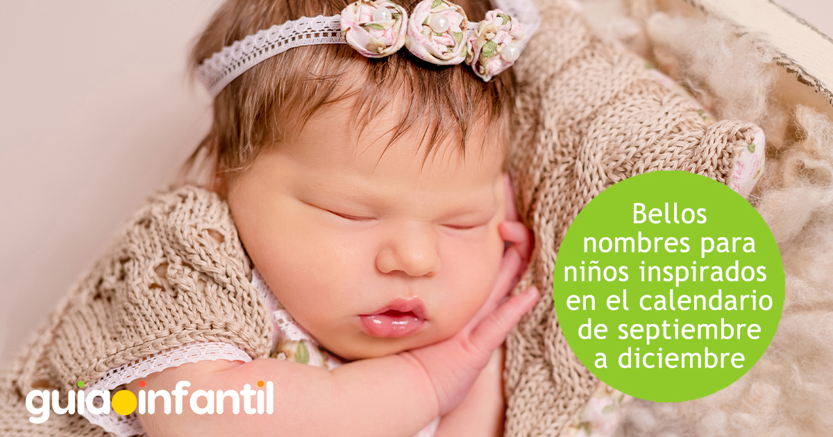 Nombres para niños y niñas de septiembre a diciembre