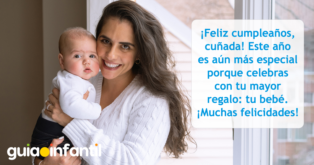 Mensajes de cumpleaños para una cuñada que acaba de ser madre