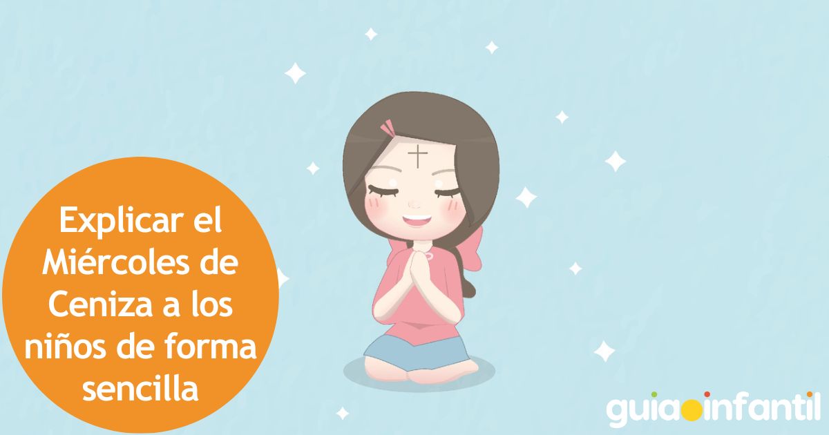 Explicar el Miércoles de Ceniza a los niños de forma sencilla