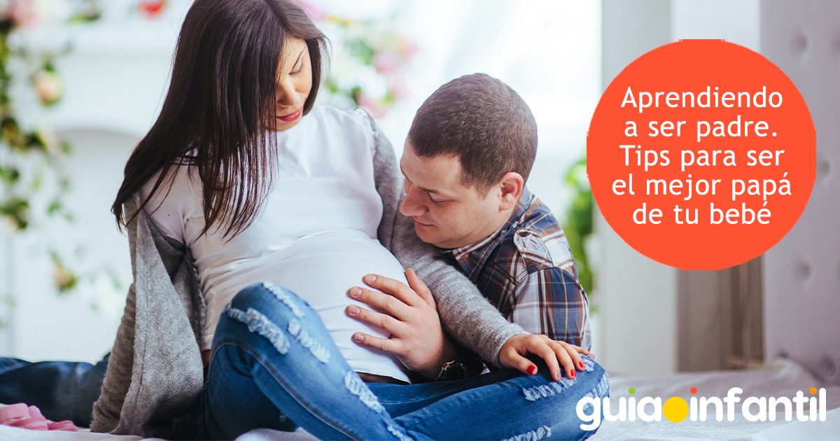 Ser el mejor papá para tu bebé