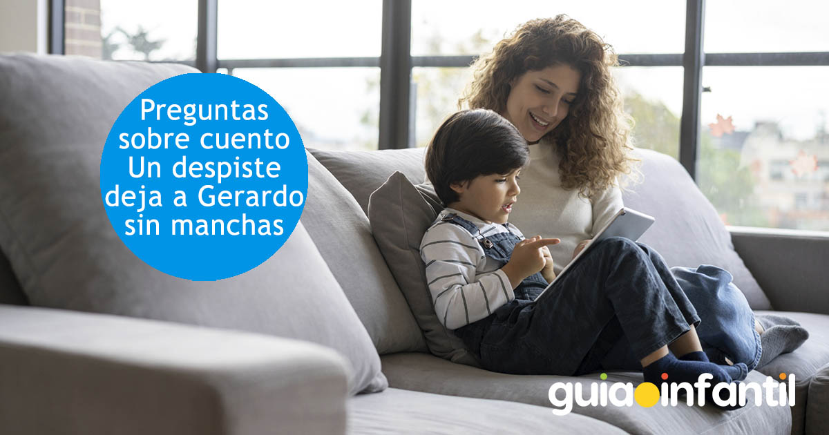 preguntas sobre el cuento Un despiste deja a Gerardo sin manchas