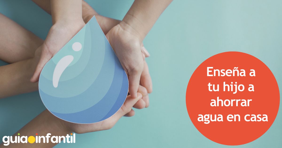 Enseña a tu hijo a ahorrar agua en casa