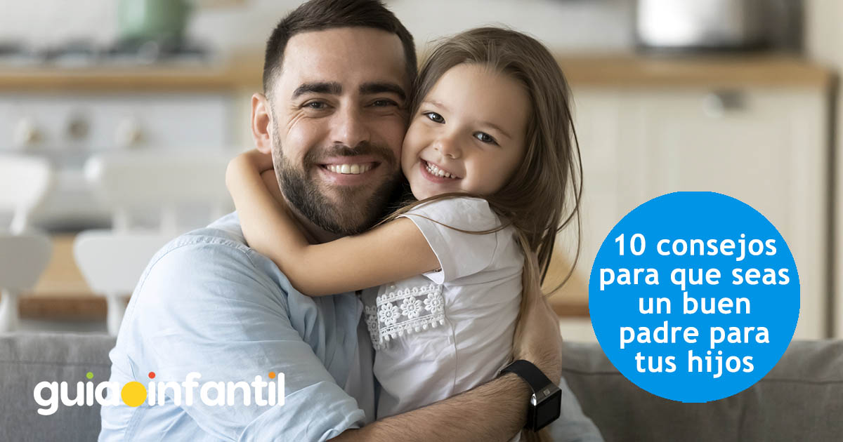 consejos para ser un buen padre