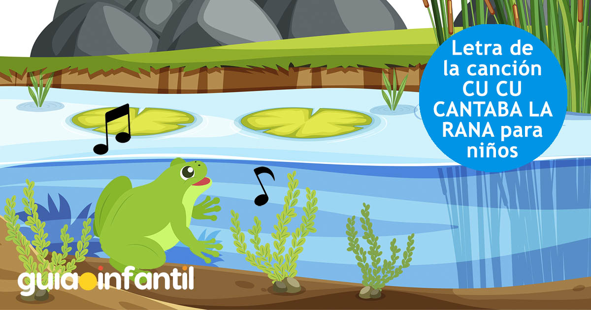 Canciones infantiles Cu Cu letra de la canción cucu cantaba la rana