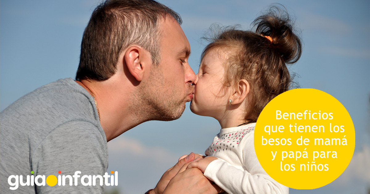 Beneficios de los besos de papás a hijos