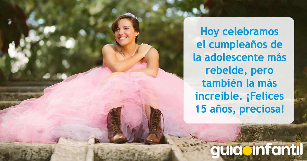 Dedicatorias para una quinceañera rebelde