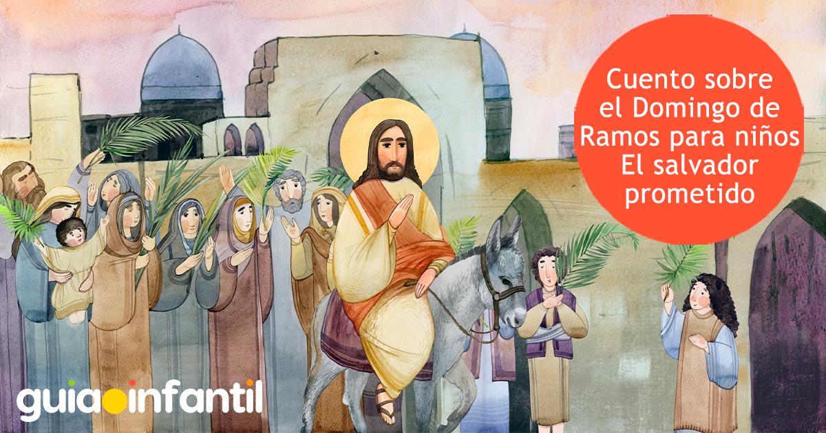 Cuento corto sobre el domingo de ramos