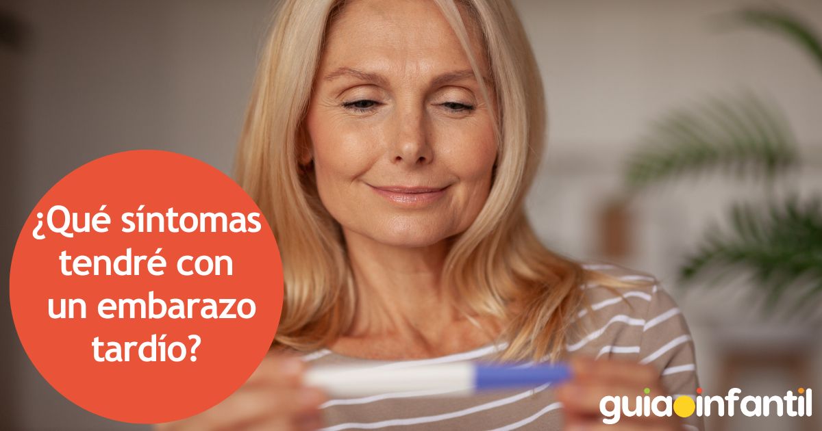 ¿Qué síntomas tendré con un embarazo tardío?