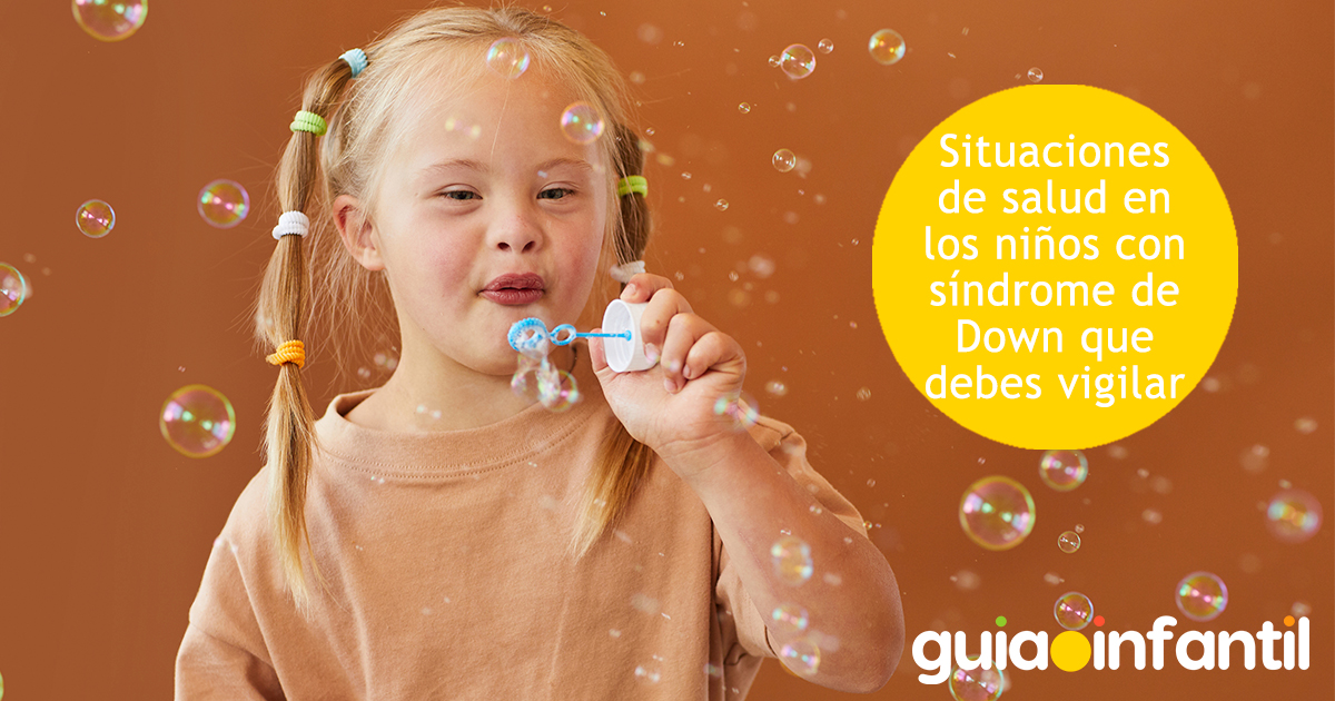 Situaciones a vigilar en niños con síndrome de Down