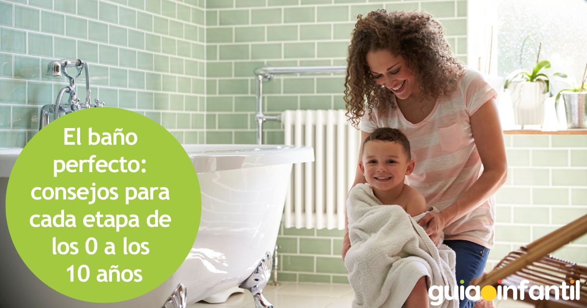 El baño perfecto: consejos para cada etapa de los 0 a los 10 años