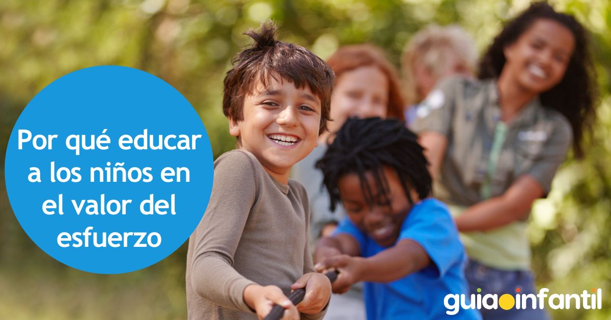 La importancia del valor del esfuerzo para los niños