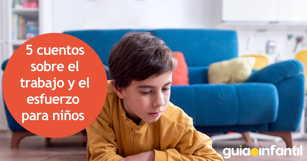 cuentos infantiles sobre el trabajo y el esfuerzo