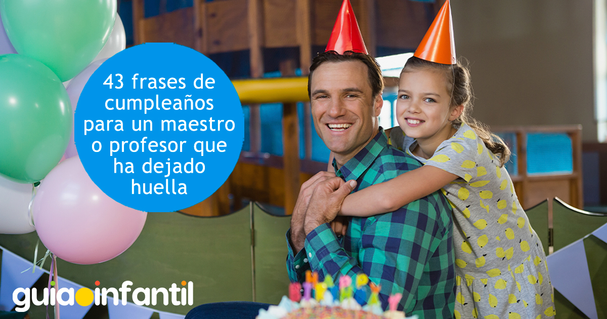 Frases de cumpleaños para profesores