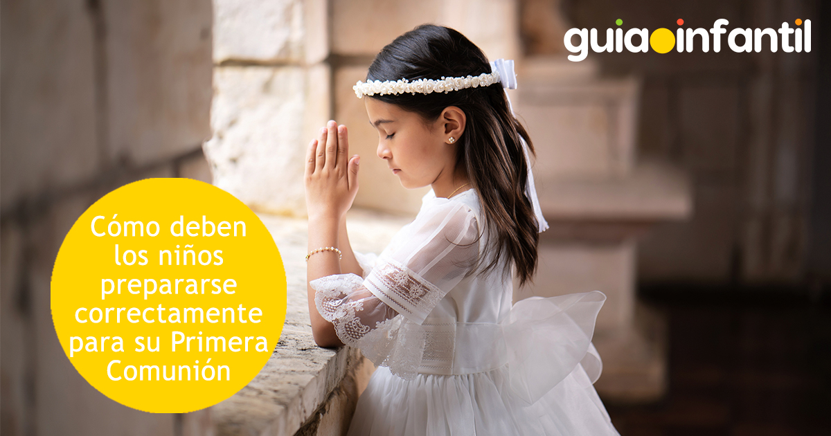 Correcta preparación para la Primera Comunión