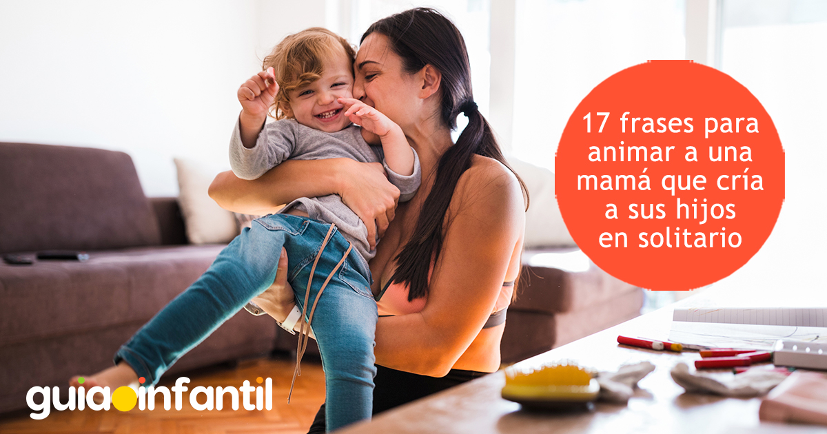 Frases de ánimo para madres solteras