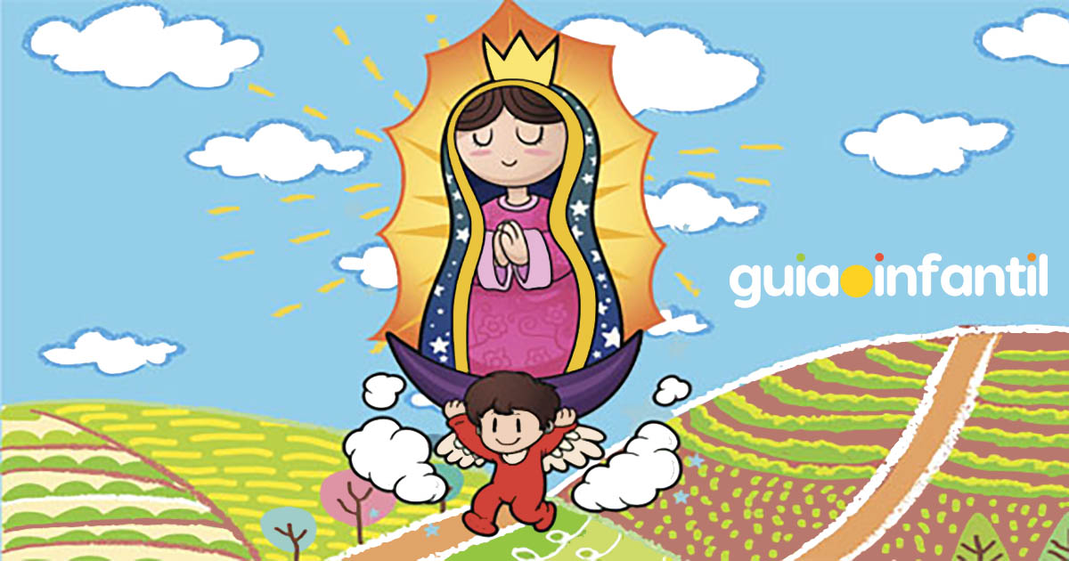 La bonita historia de la Virgen de Guadalupe para los niños La bonita historia de la Virgen de Guadalupe para los niños