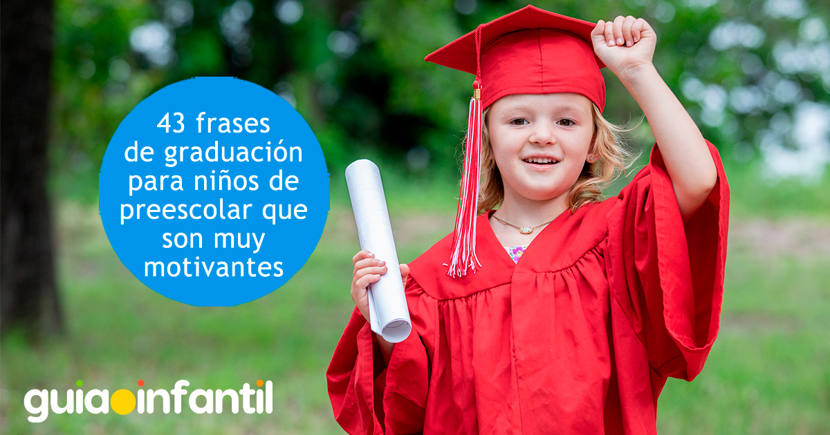 Frases para pequeños graduados de preescolar
