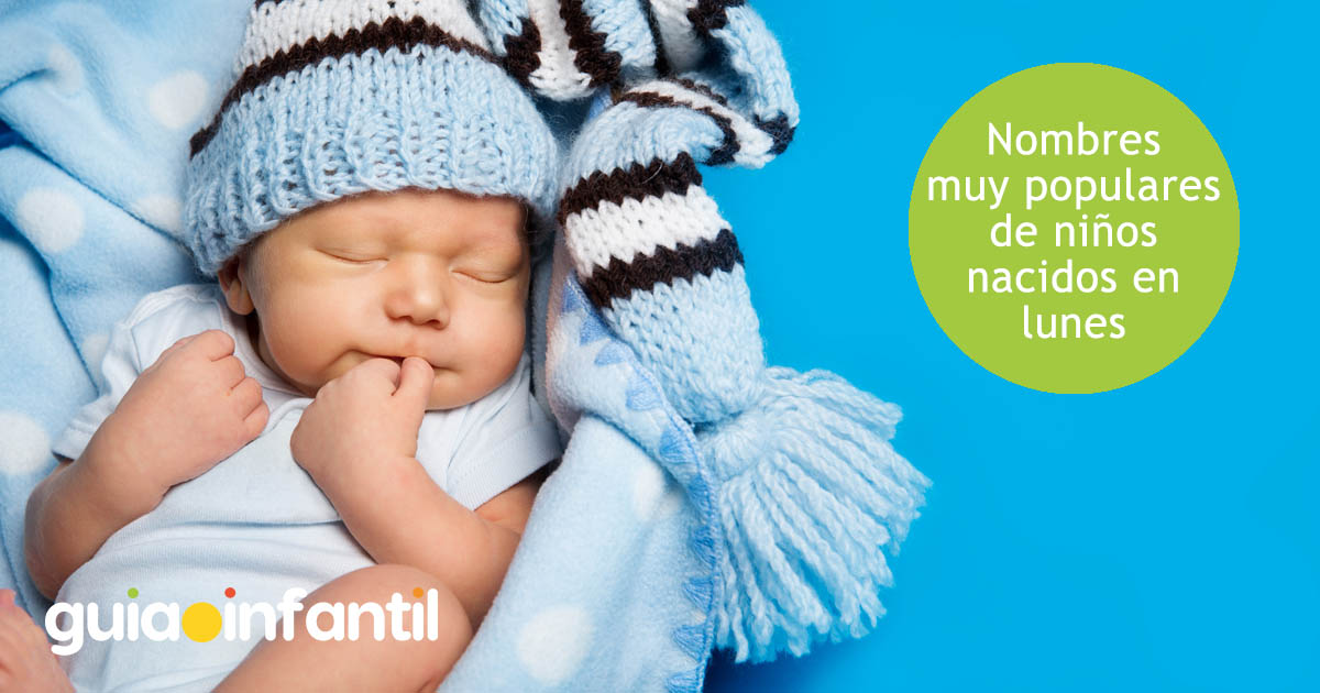 nombres para niños que nacen un lunes