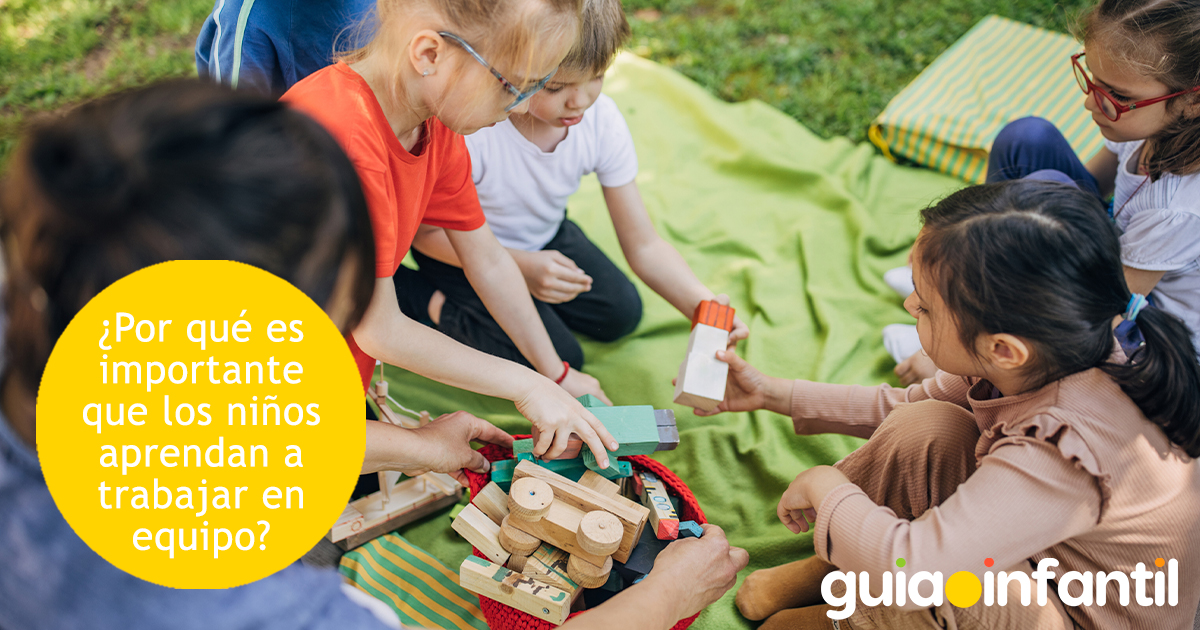 Importancia del trabajo en equipo para los niños