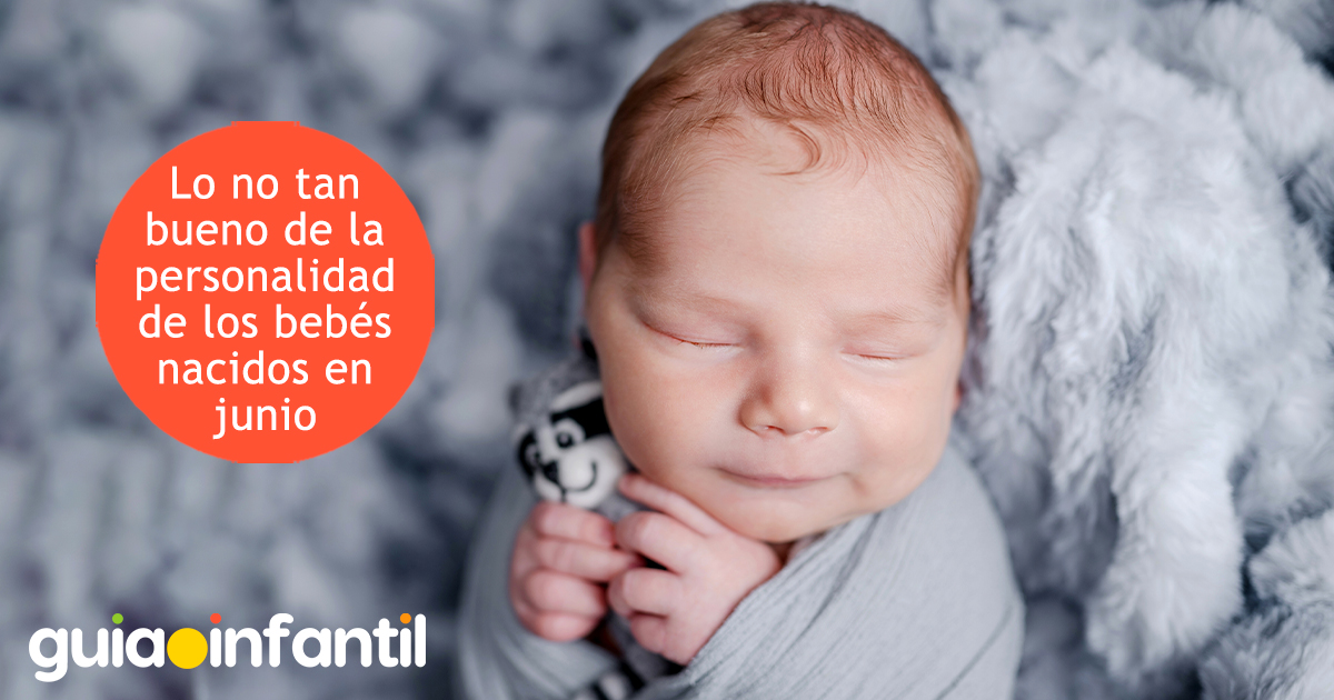 Lo malo de la personalidad de los niños de junio