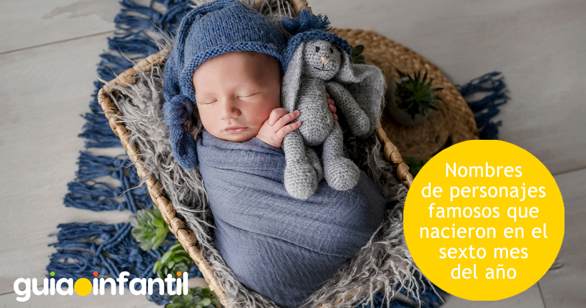 Nombres famosos para los niños de junio