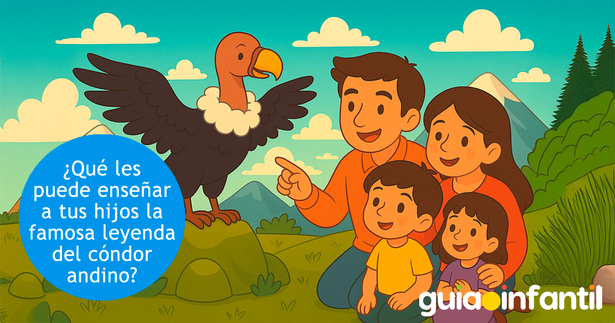 ¿Qué enseña la leyenda del cóndor andino a tus hijos?