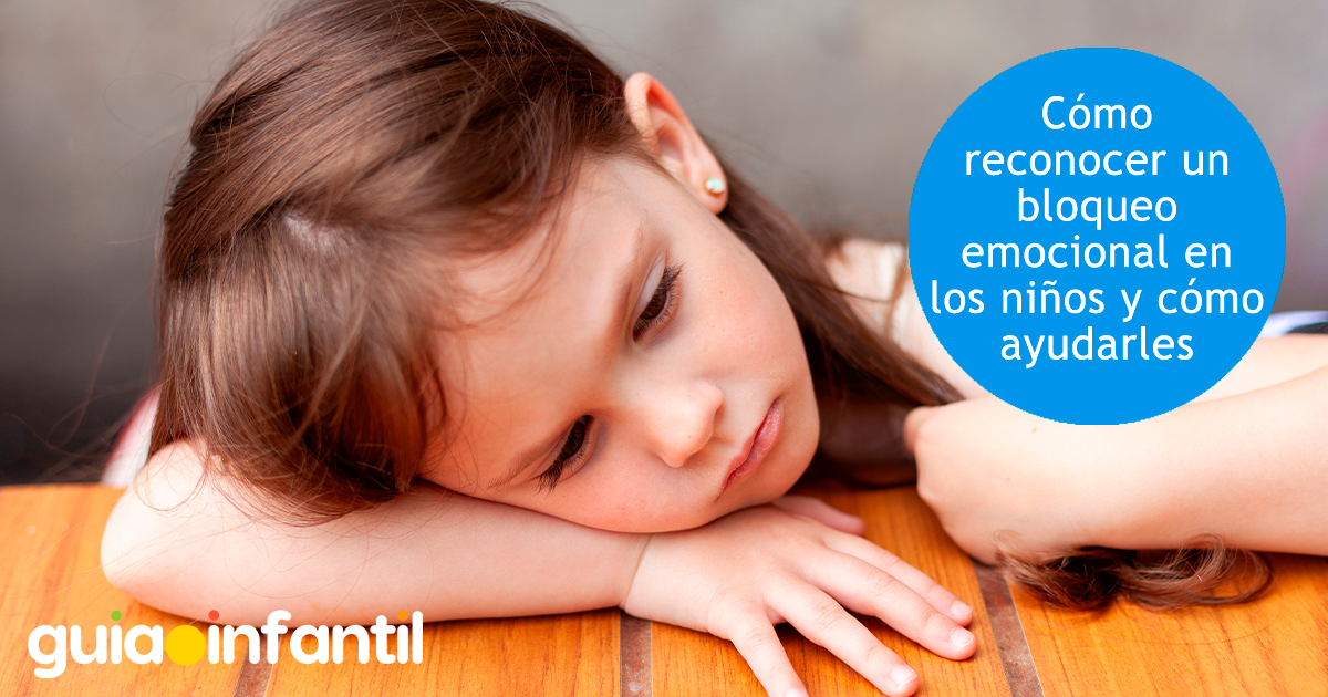 Qué es el bloqueo emocional en los niños