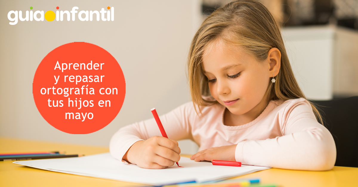 Repasar ortografía con los niños en mayo