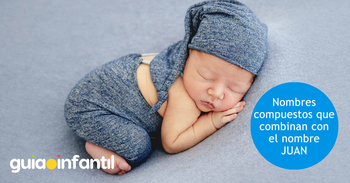 nombres que combinan con Juan