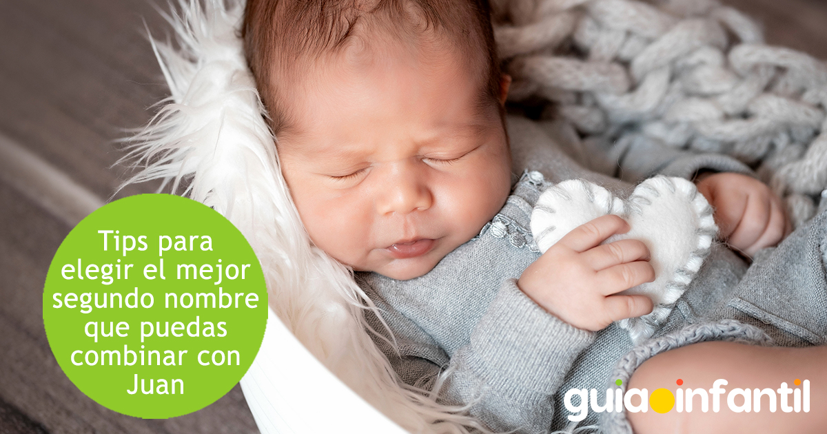 Tips para elegir el mejor segundo nombre con Juan