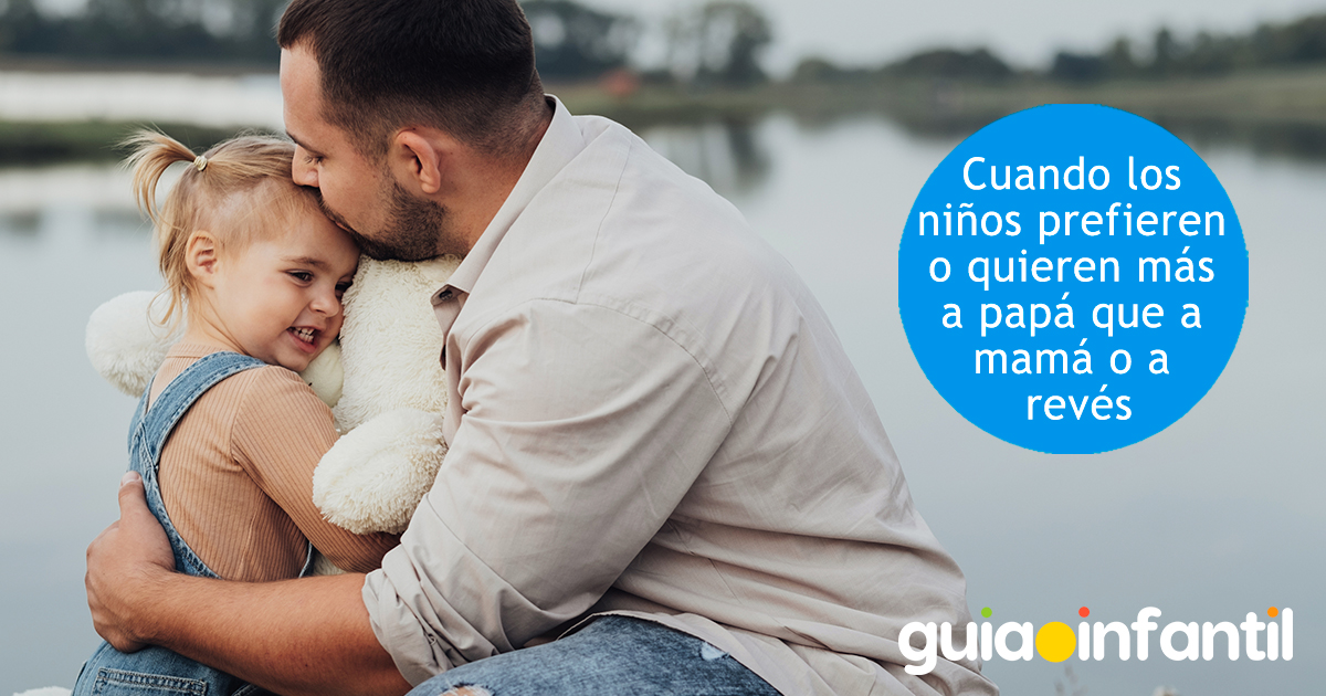 Cuando los niños prefieren más a papá que a mamá