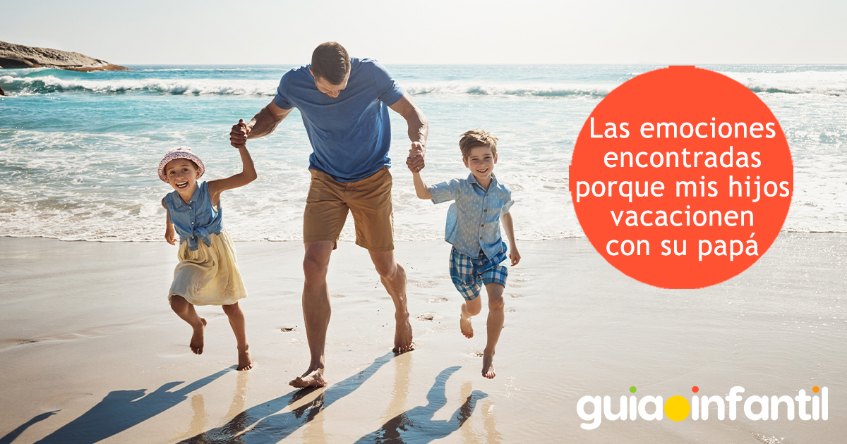 Cuando los hijos se van de vacaciones con papá