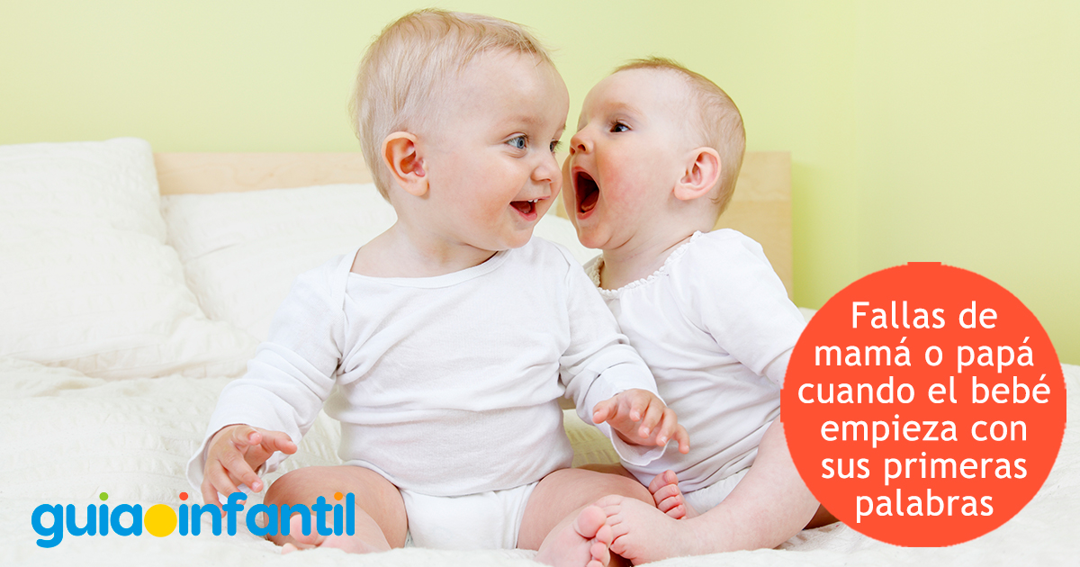 Fallas de los papás cuando el niño empieza a hablar