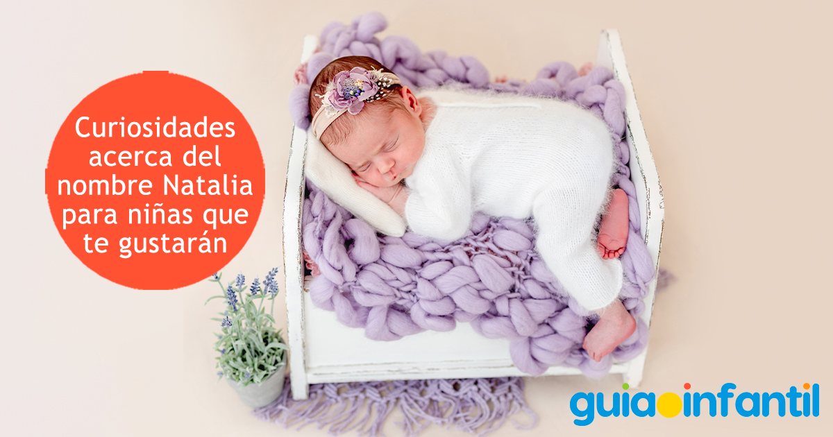Curiosidades del nombre Natalia para niñas