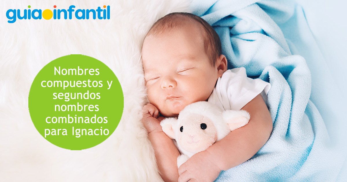 Nombres compuestos con Ignacio para niño
