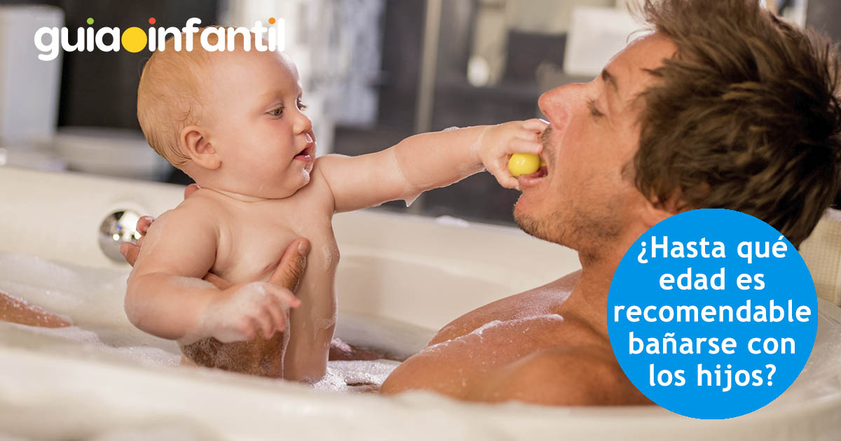 ¿Y hasta qué edad se recomienda bañarse con los hijos?
